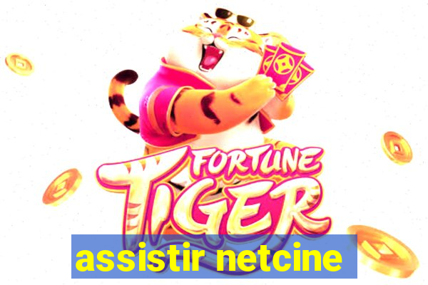 assistir netcine